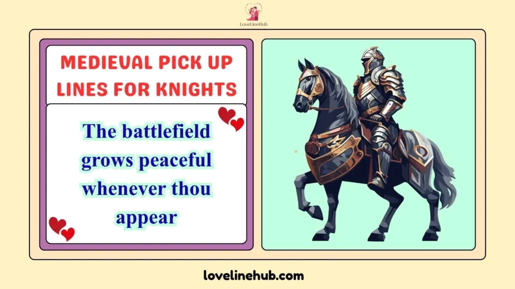 Medieval Pick Up Lines for Knights