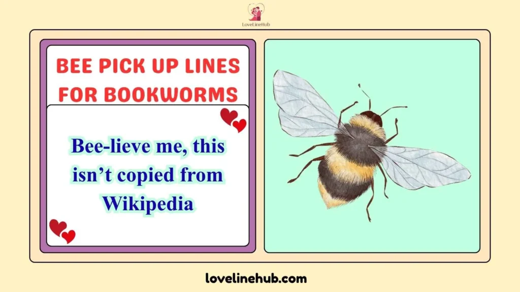 Bee Pick Up Lines for Bookworms