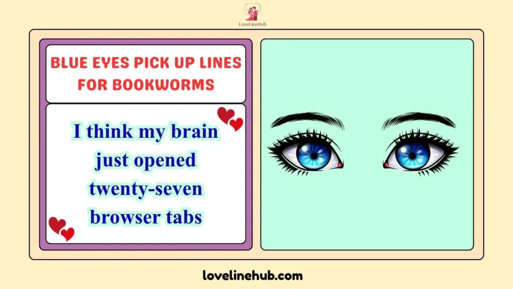 Blue Eyes Pick Up Lines for Bookworms