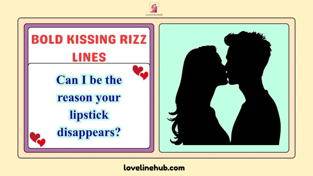 Bold Kissing Rizz Lines