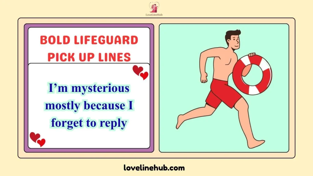 Bold Lifeguard Pick Up Lines