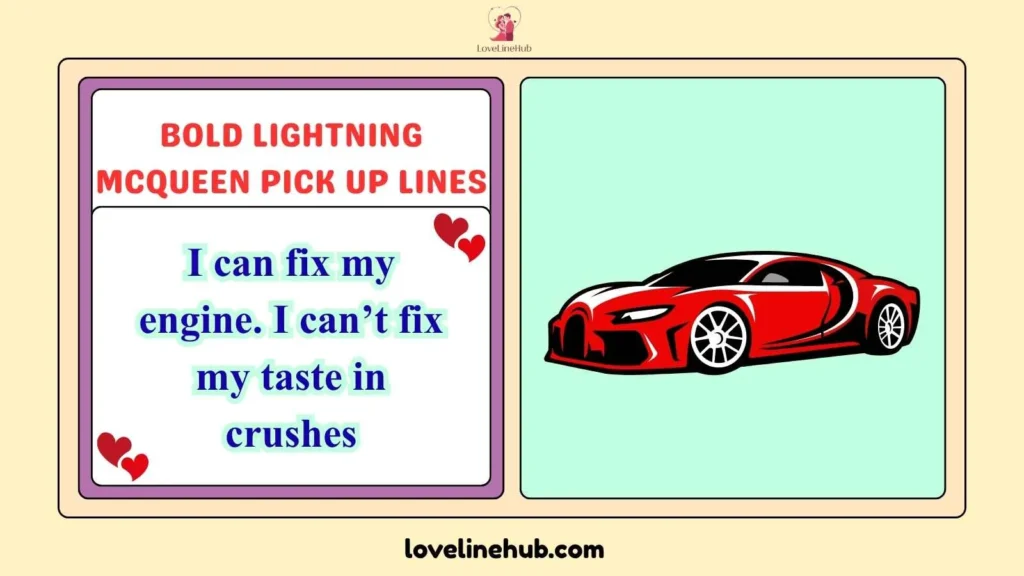 Bold Lightning McQueen Pick Up Lines