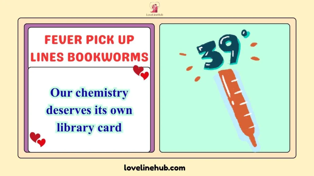 Fever Pick Up Lines Bookworms