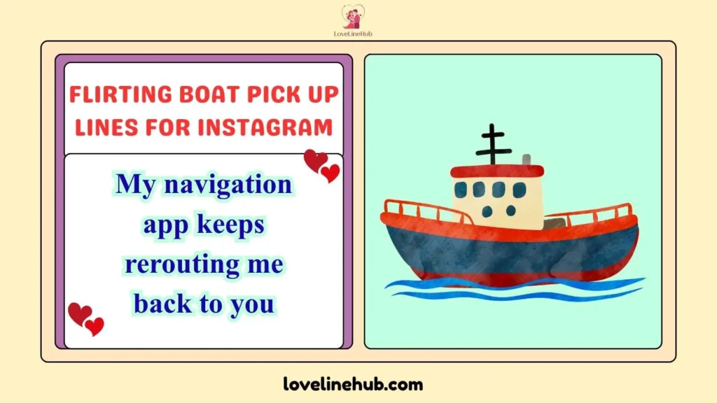 Flirting Boat Pick Up Lines for Instagram