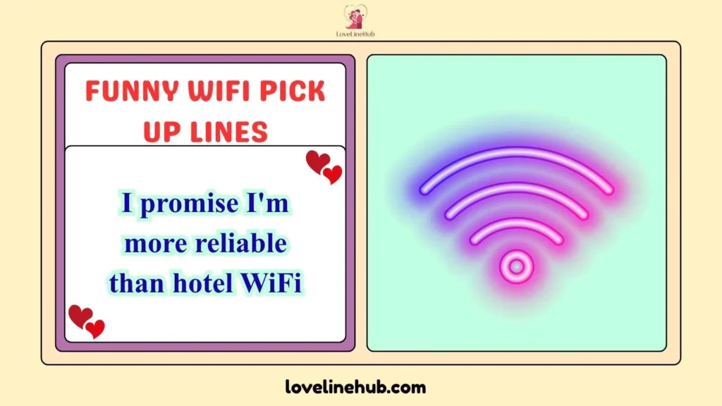 Funny Wifi Pick Up Lines