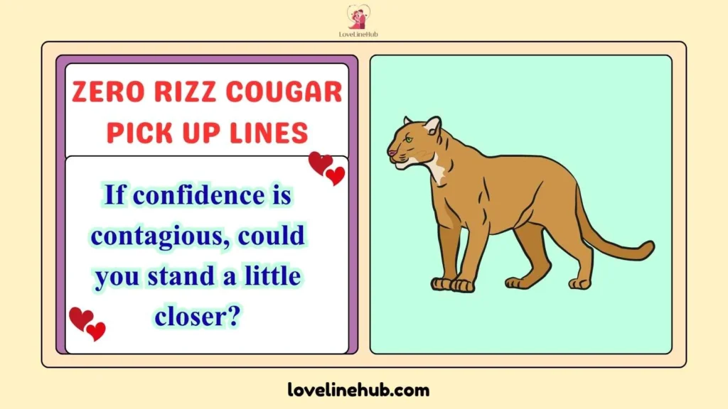 Zero Rizz Cougar Pick Up Lines