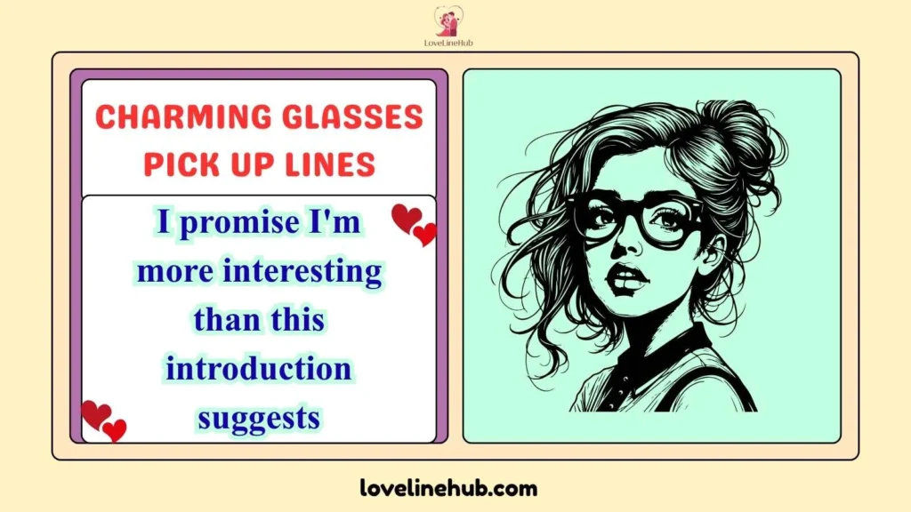 Charming Glasses Pick Up Lines