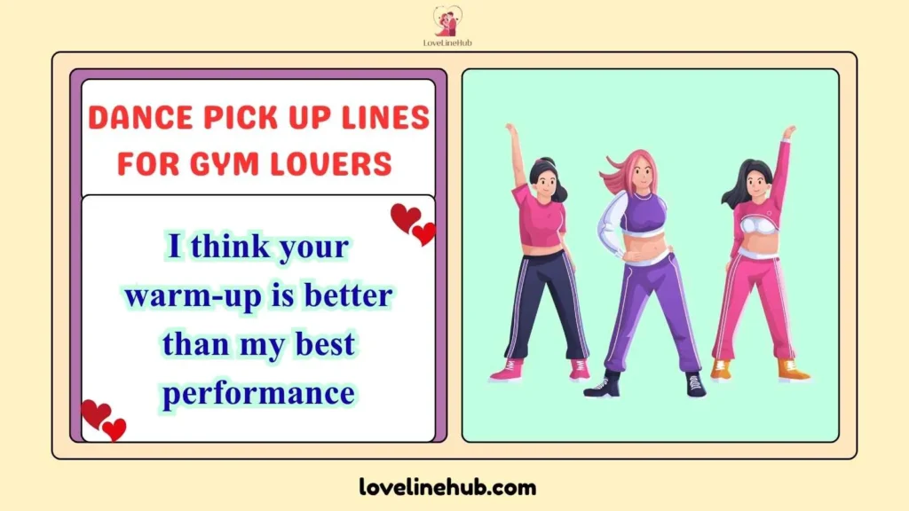 Dance Pick Up Lines for Gym Lovers 