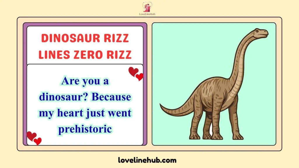 Dinosaur rizz lines zero rizz