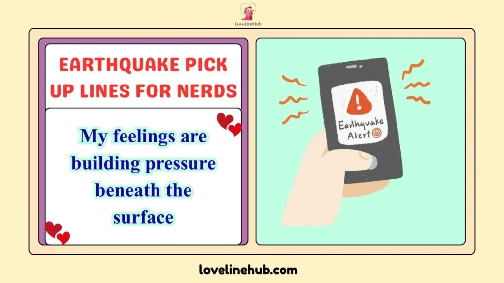 Earthquake Pick Up Lines for Nerds