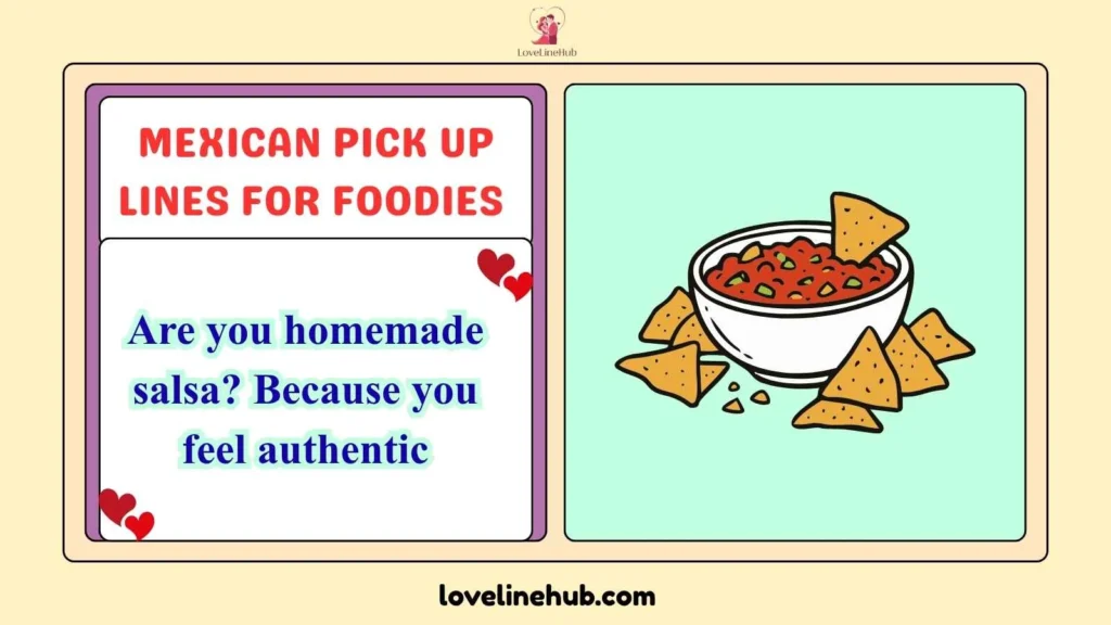 Mexican Pick Up Lines For Foodies 