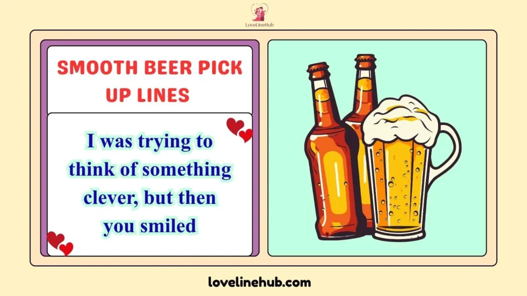 Smooth Beer Pick Up Lines 