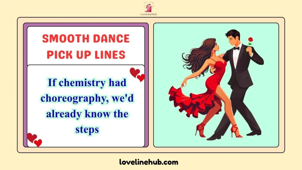 Smooth Dance Pick Up Lines