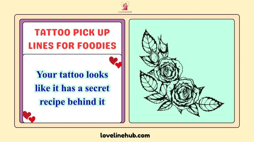 Tattoo Pick Up Lines for Foodies