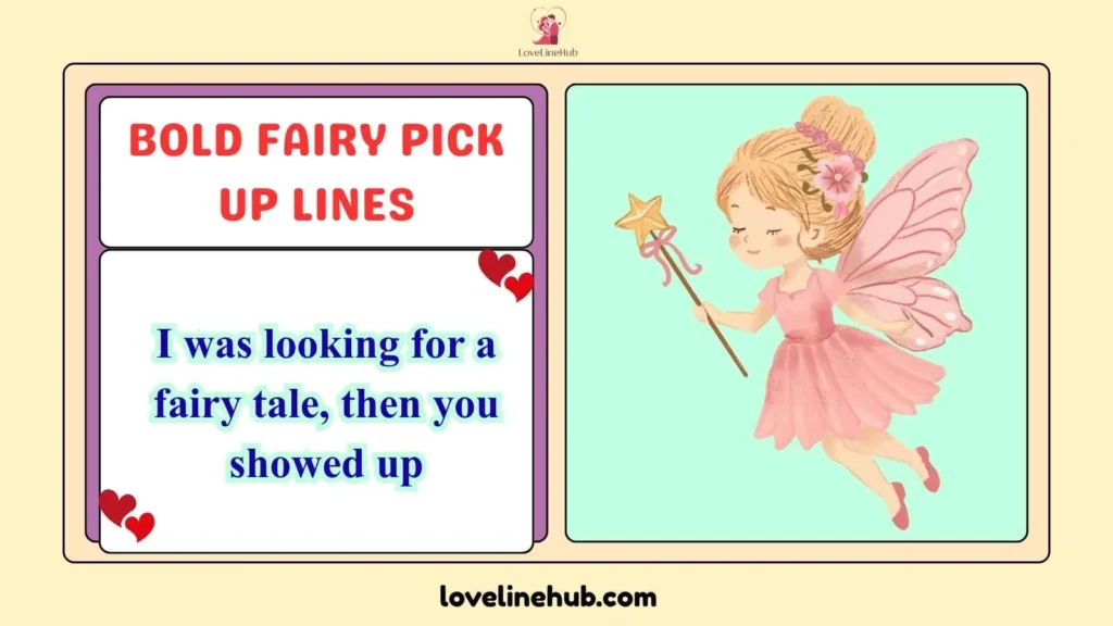 Bold Fairy pick up lines