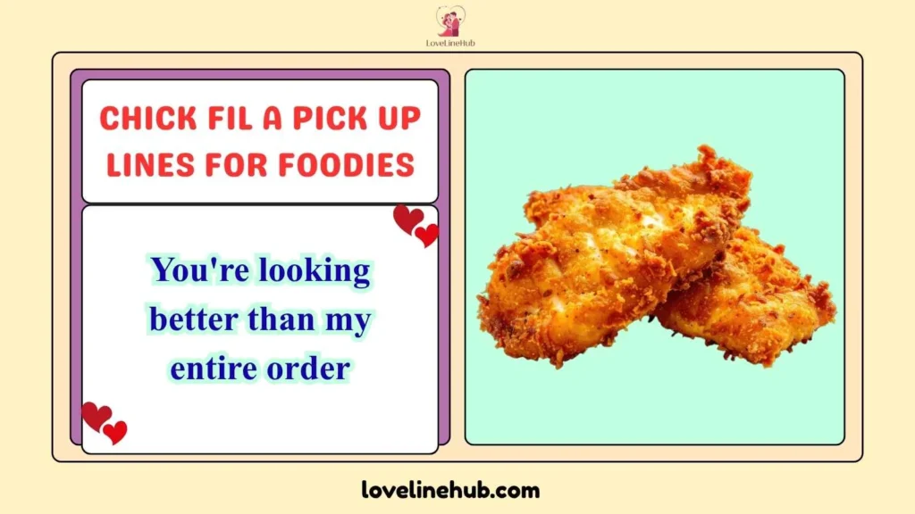 Chick Fil A Pick Up Lines for Foodies