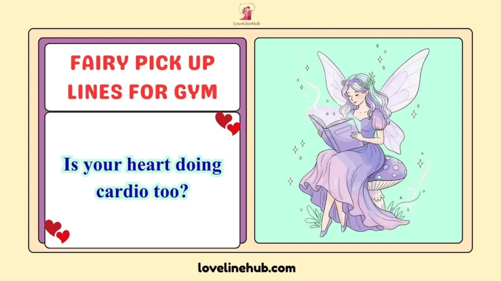 Fairy Pick Up Lines for Gym