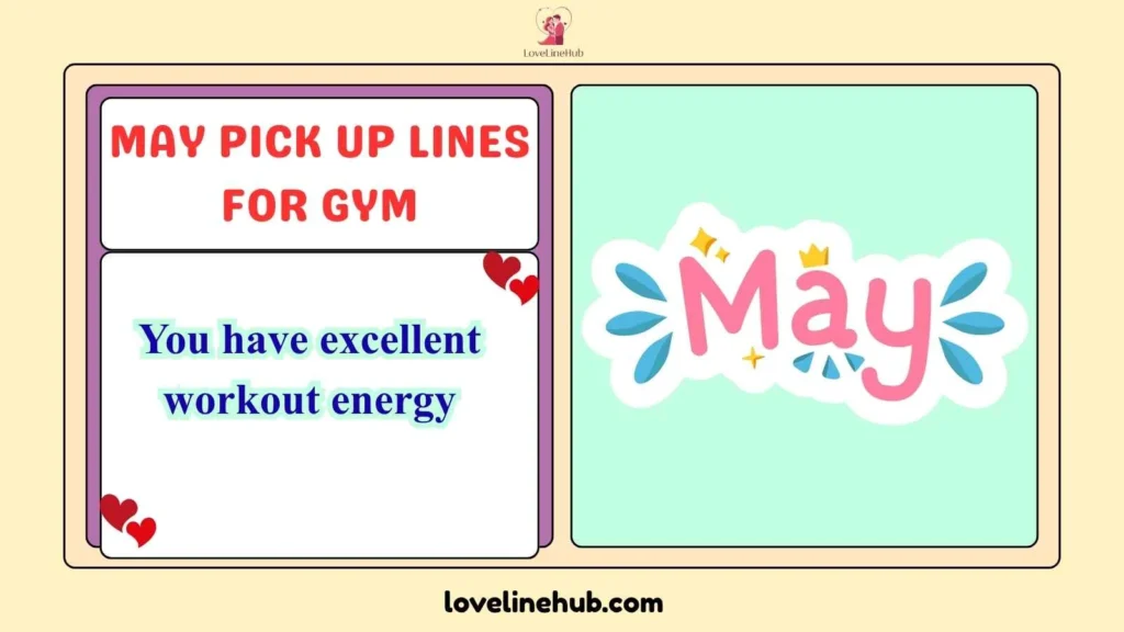 May Pick Up Lines for Gym