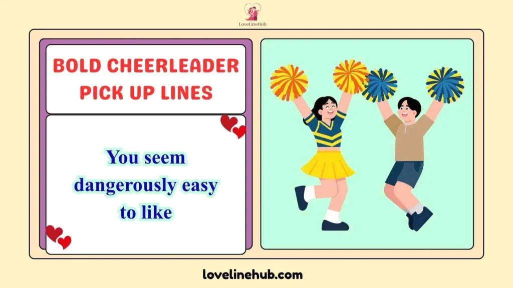 Bold Cheerleader Pick Up Lines
