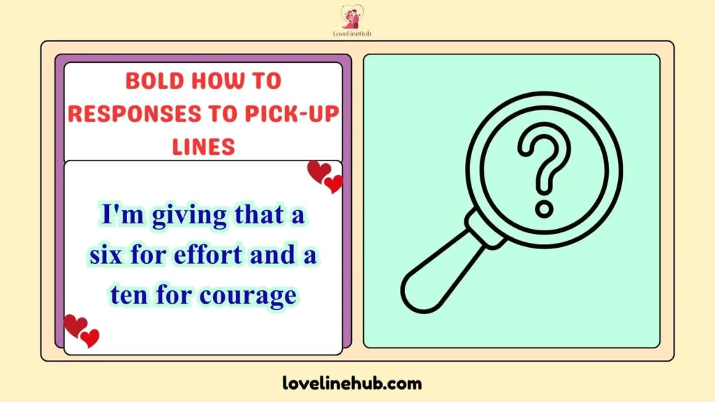 Bold How to Responses to Pick-Up Lines