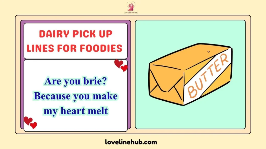 Dairy Pick-Up Lines for Foodies 