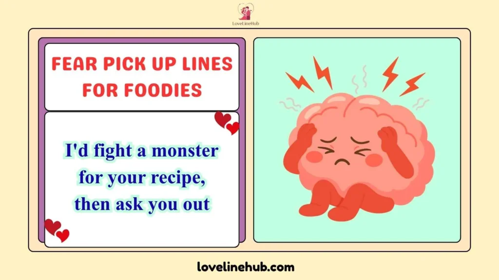 Fear Pick Up Lines for Foodies