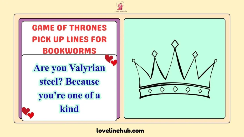 Game of Thrones Pick Up Lines for Bookworms