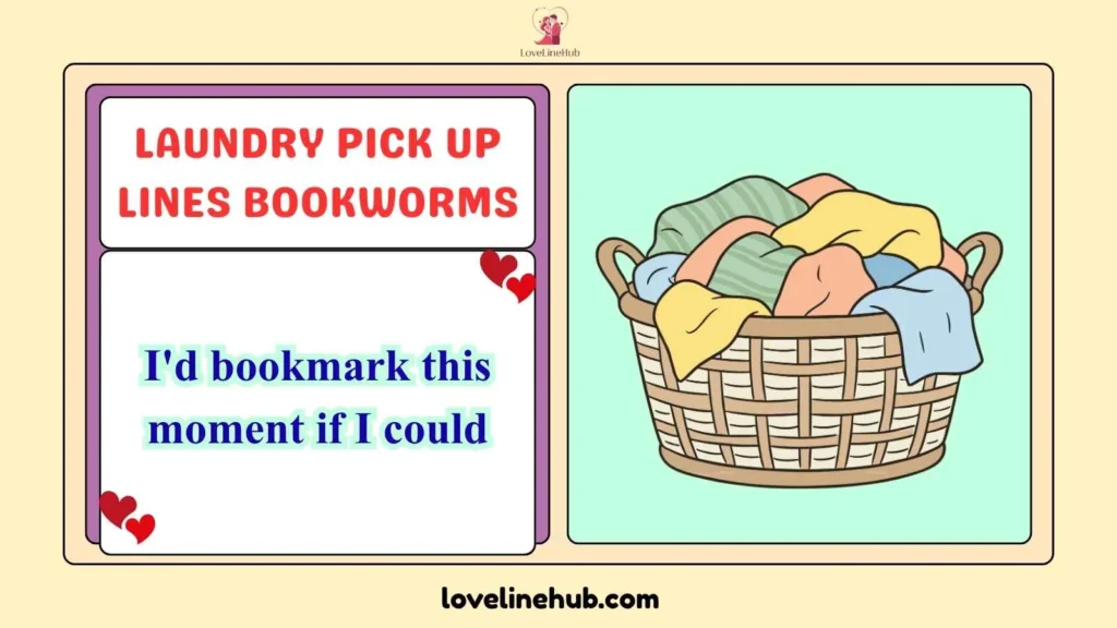laundry pick up lines bookworms