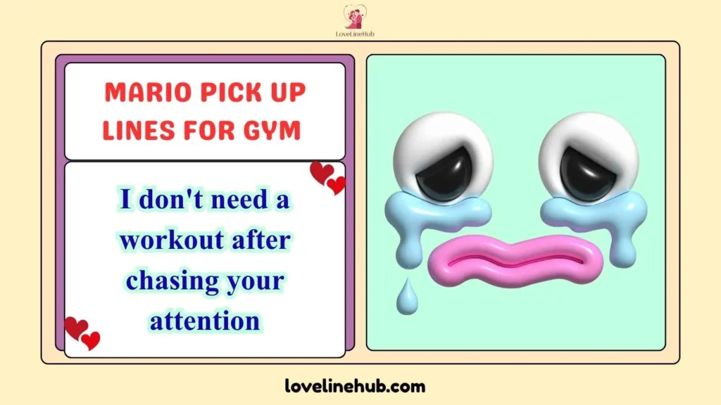 Mario Pick Up Lines for Gym 