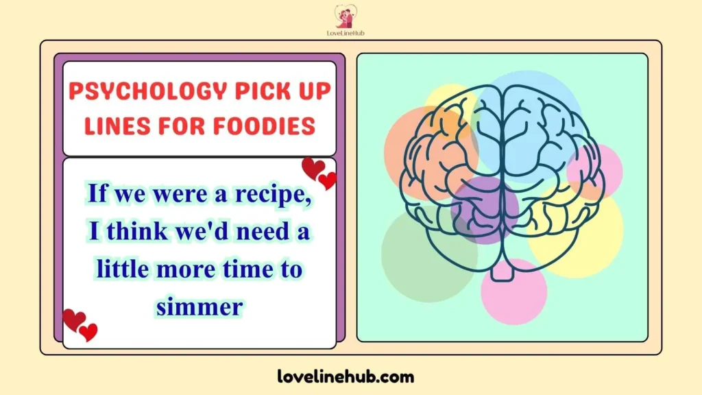 Psychology Pick Up Lines for Foodies