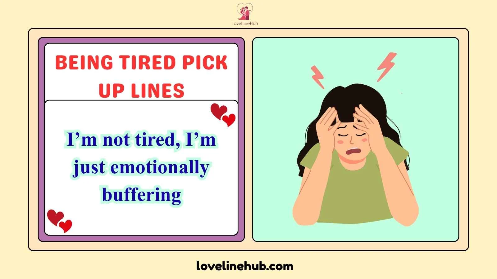 being tired pick up lines