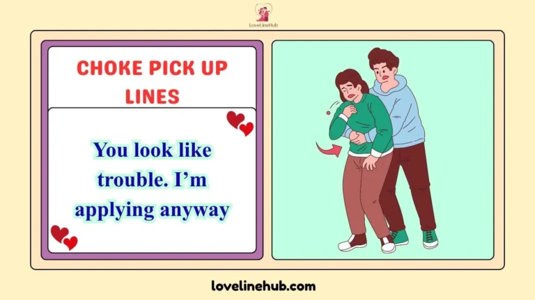 choke pick up lines