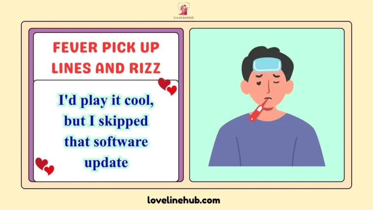 fever pick up lines and rizz