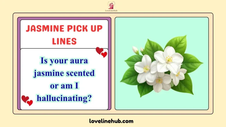 jasmine pick up lines
