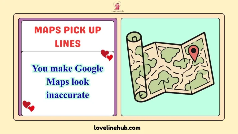 maps pick up lines