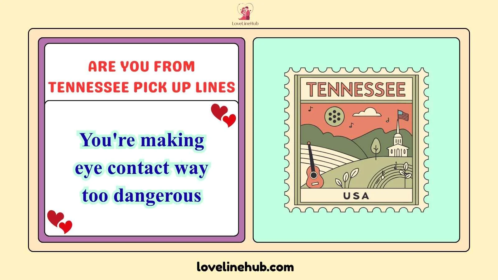are you from tennessee pick up lines