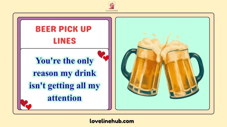 beer pick up lines