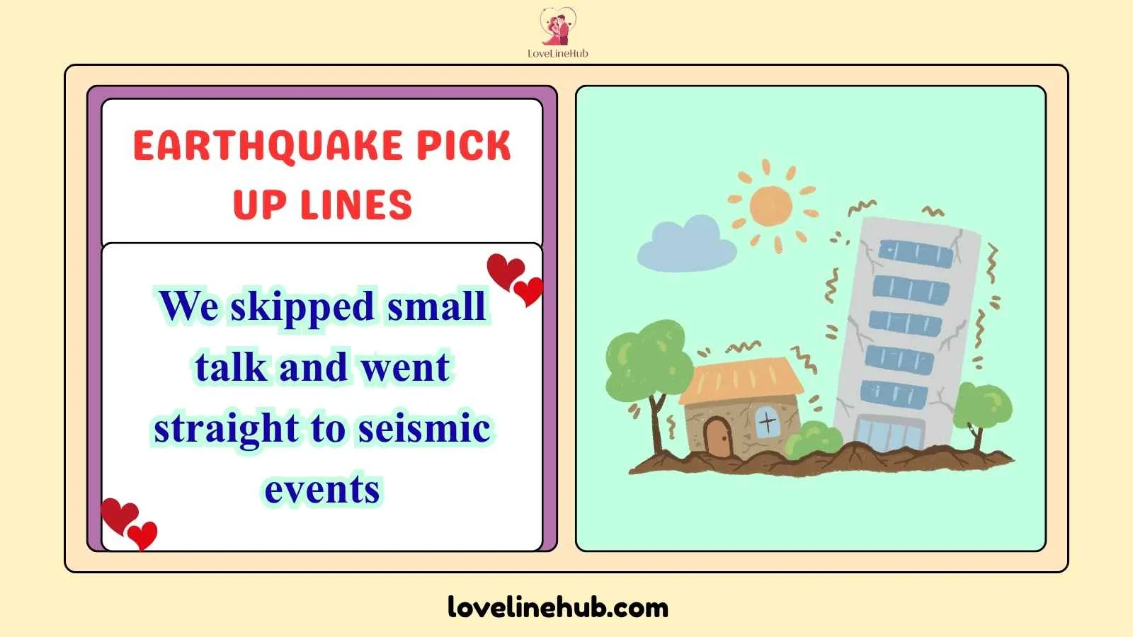earthquake pick up lines