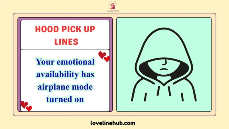 hood pick up lines