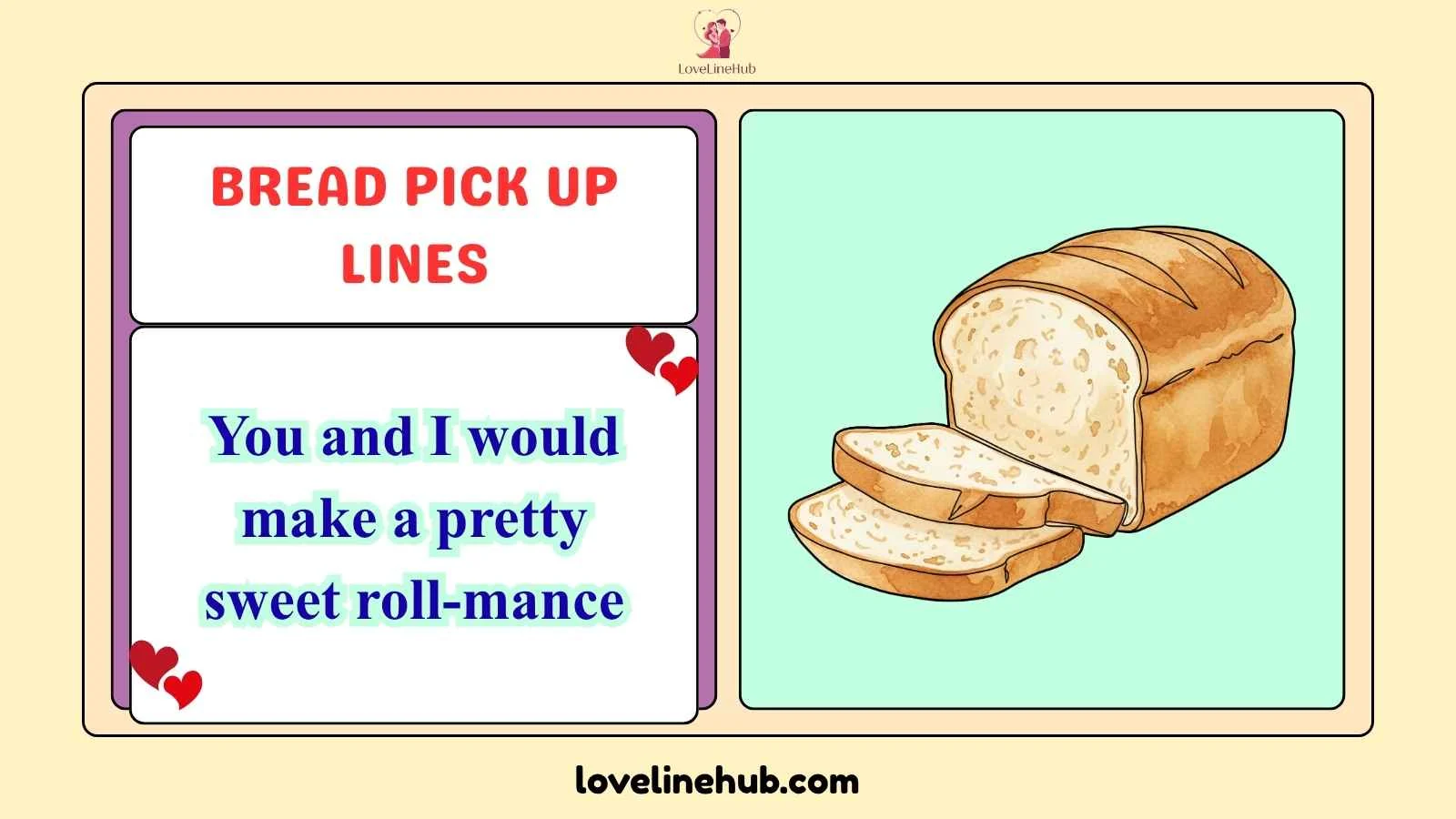 bread pick up lines