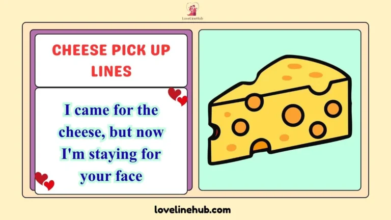 cheese pick up lines