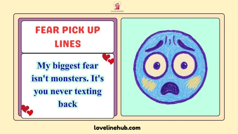 fear pick up lines