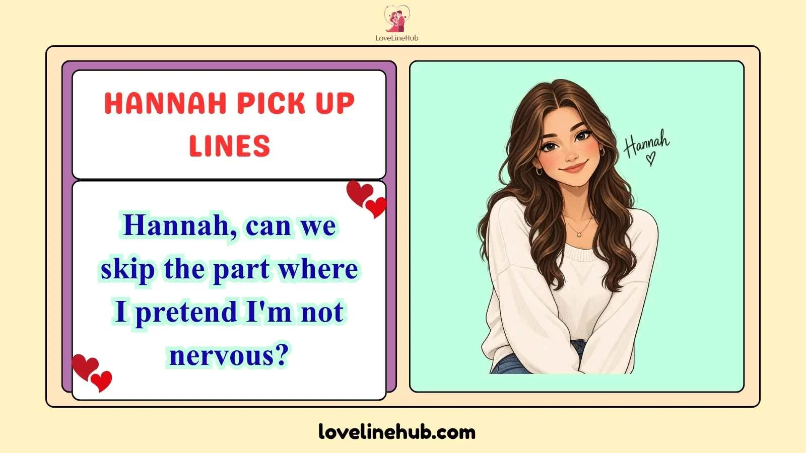 hannah pick up lines