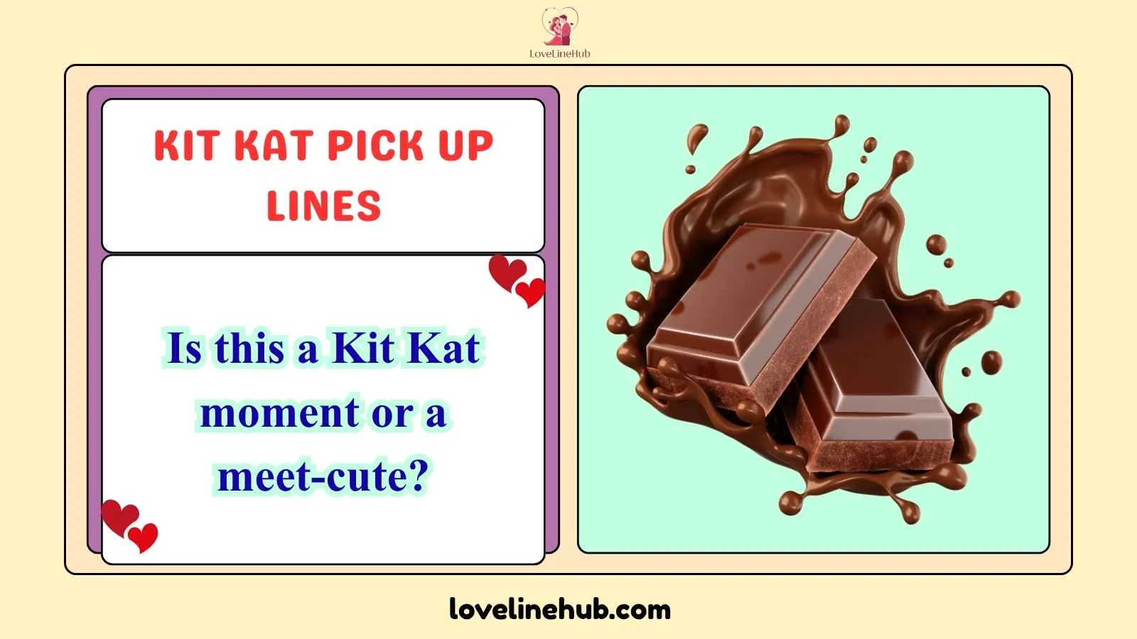kit kat pick up lines
