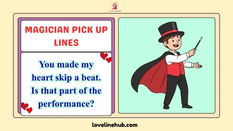 magician pick up lines