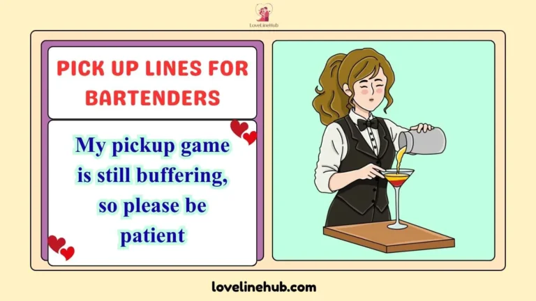 pick up lines for bartenders